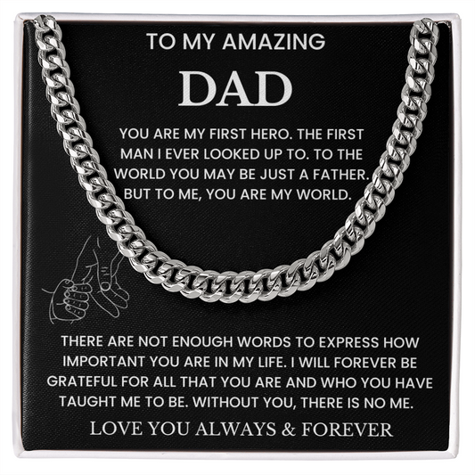 To My Amazing Dad - "You Are My World" Cuban Link Chain Necklace Gift Set