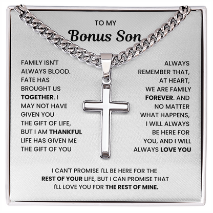 To My Bonus Son - "My Family Forever" Artisan Cross Cuban Link Chain Gift Set