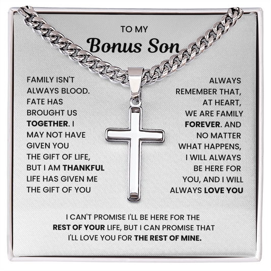 To My Bonus Son - "My Family Forever" Artisan Cross Cuban Link Chain Gift Set